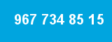 967 734 85 15